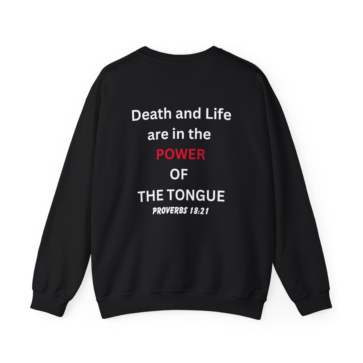 Watch What You Say: Death and Life ... Power of the Tongue Unisex Heavy Blend™ Crewneck Sweatshirt