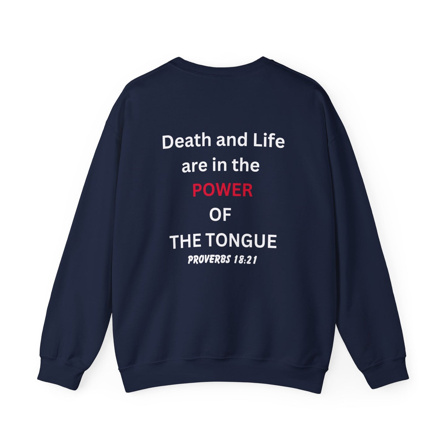 Watch What You Say: Death and Life ... Power of the Tongue Unisex Heavy Blend™ Crewneck Sweatshirt