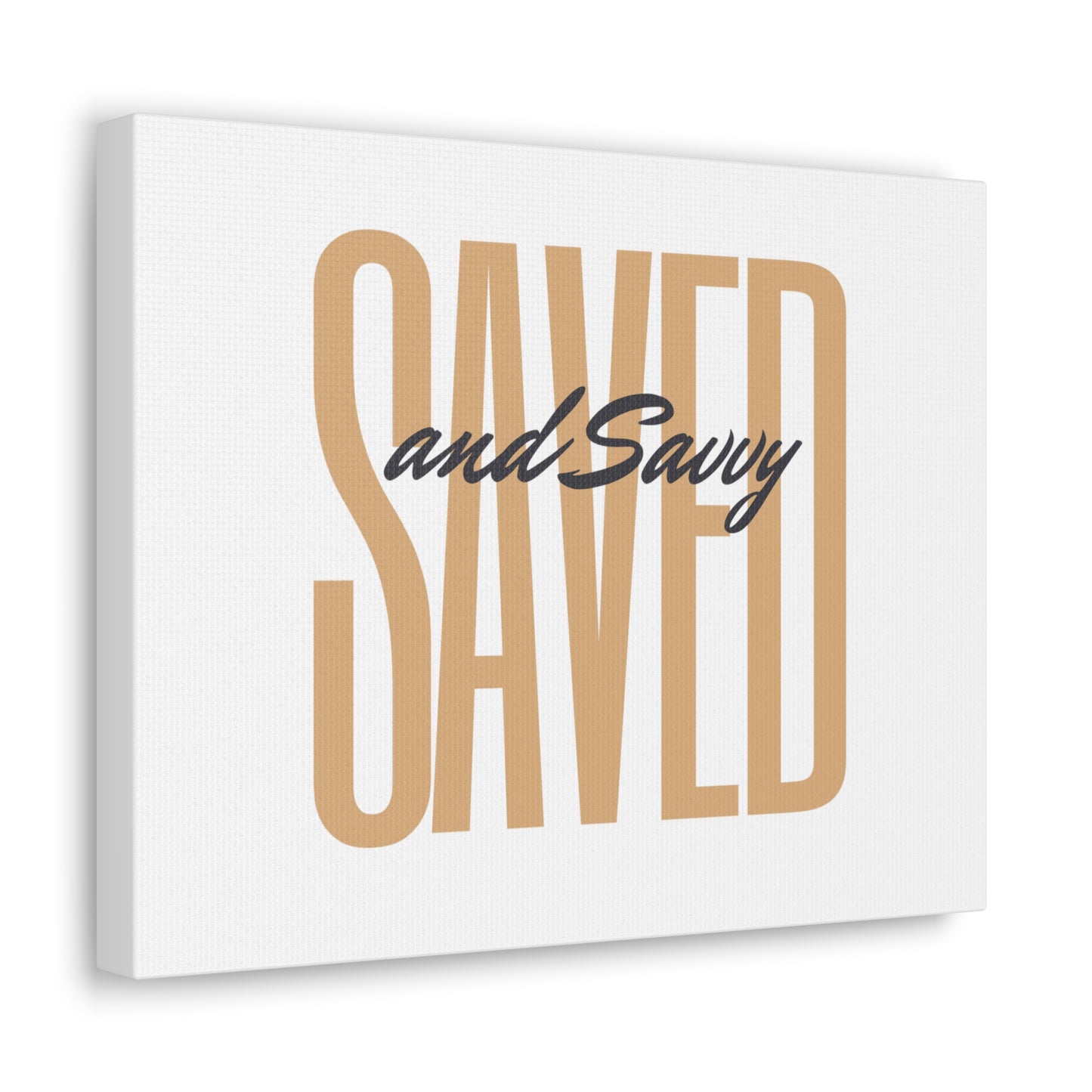 Saved and Savvy, Canvas Gallery Wrap