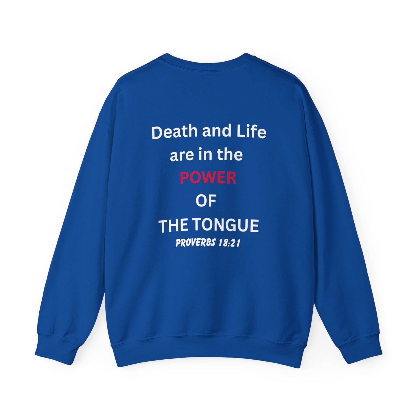 Watch What You Say: Death and Life ... Power of the Tongue Unisex Heavy Blend™ Crewneck Sweatshirt