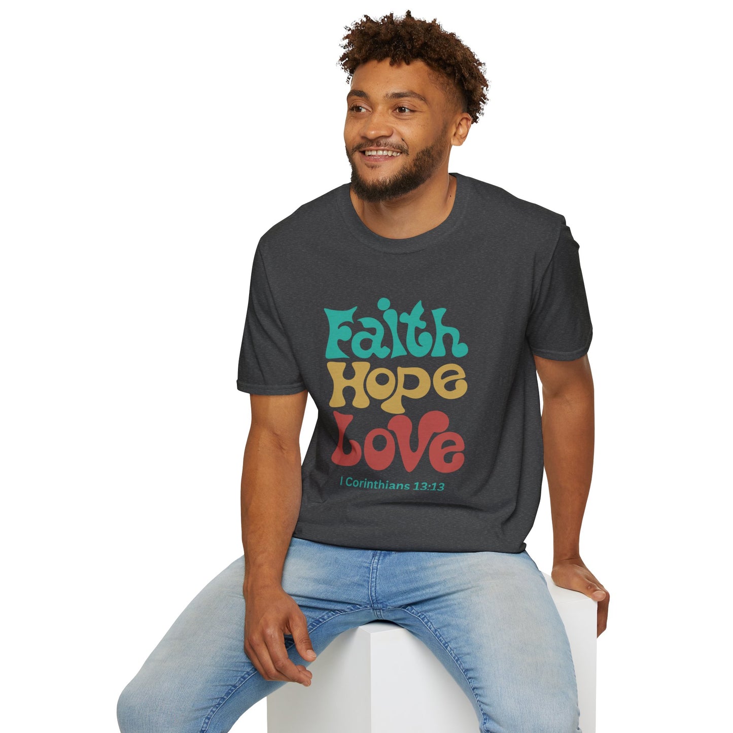Faith, Hope, Love: I Corinthians 13:13 Unisex Softstyle T-Shirt