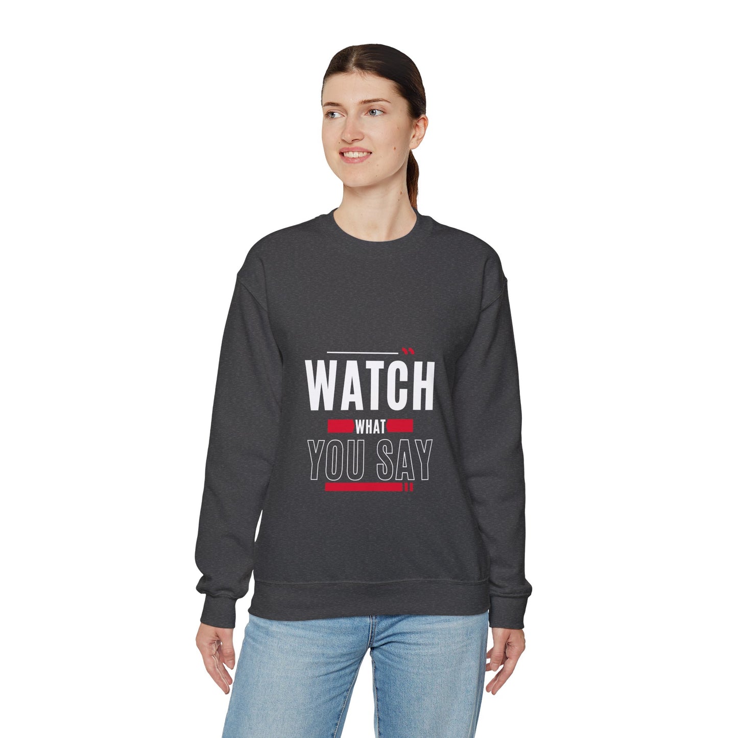 Watch What You Say: Death and Life ... Power of the Tongue Unisex Heavy Blend™ Crewneck Sweatshirt