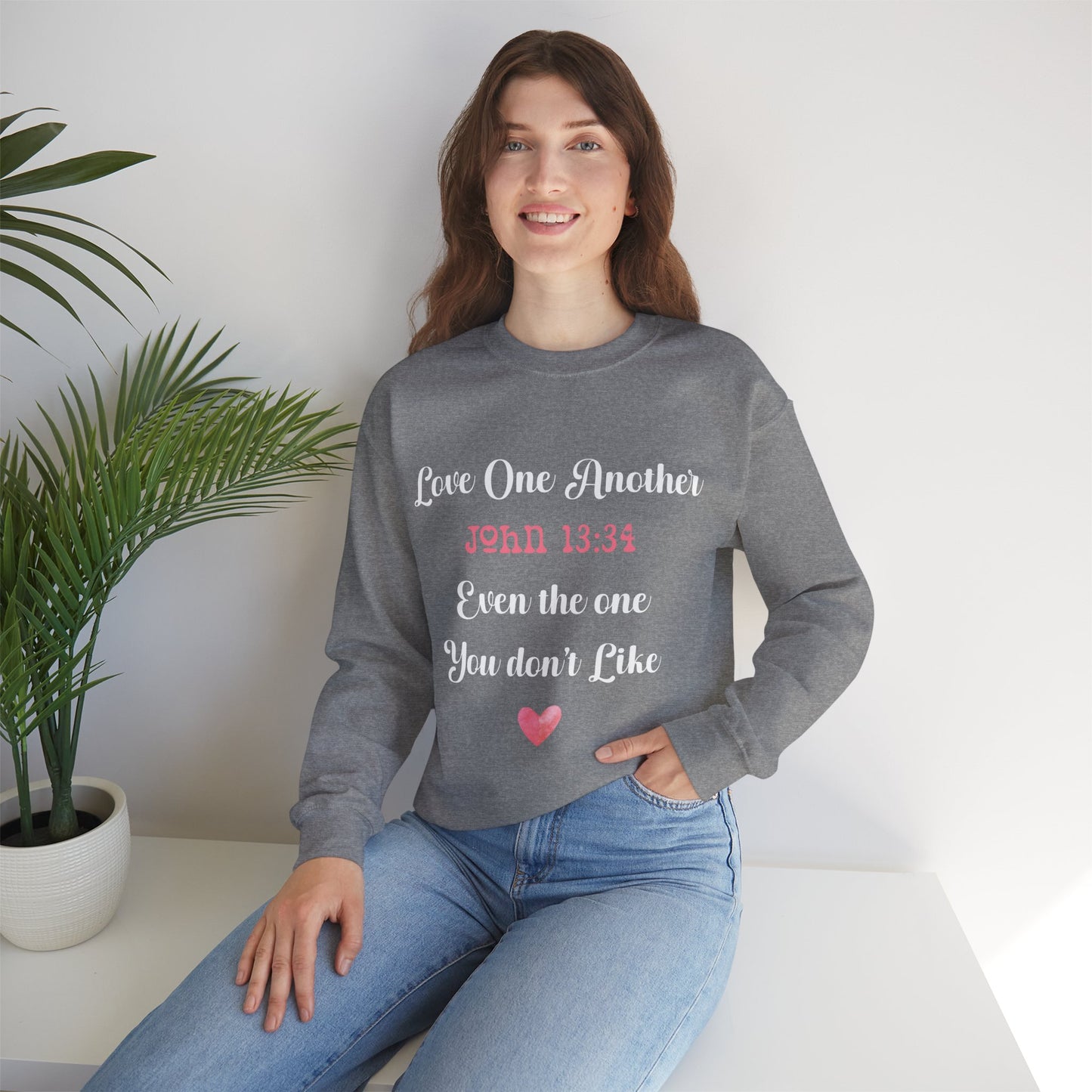 Love One Another John 13:34 Even the one you don't like, Unisex Heavy Blend™ Crewneck Sweatshirt