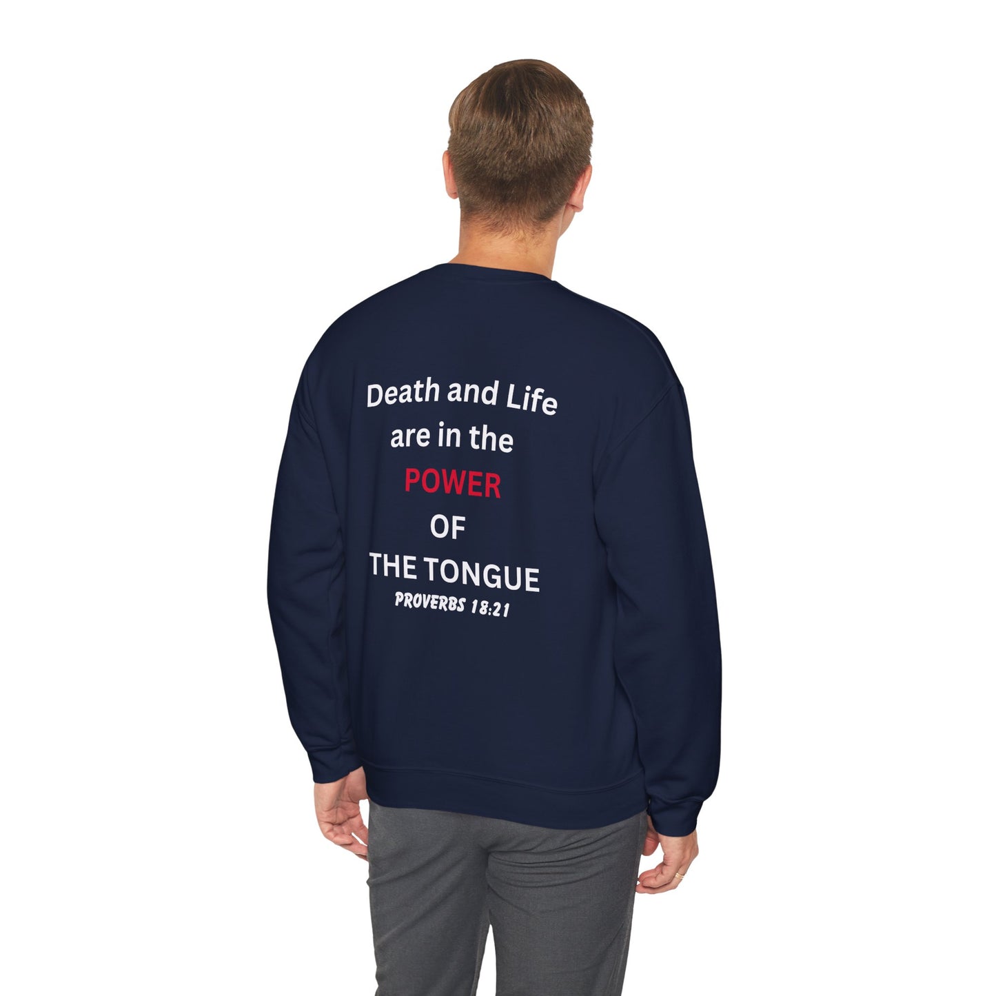 Watch What You Say: Death and Life ... Power of the Tongue Unisex Heavy Blend™ Crewneck Sweatshirt