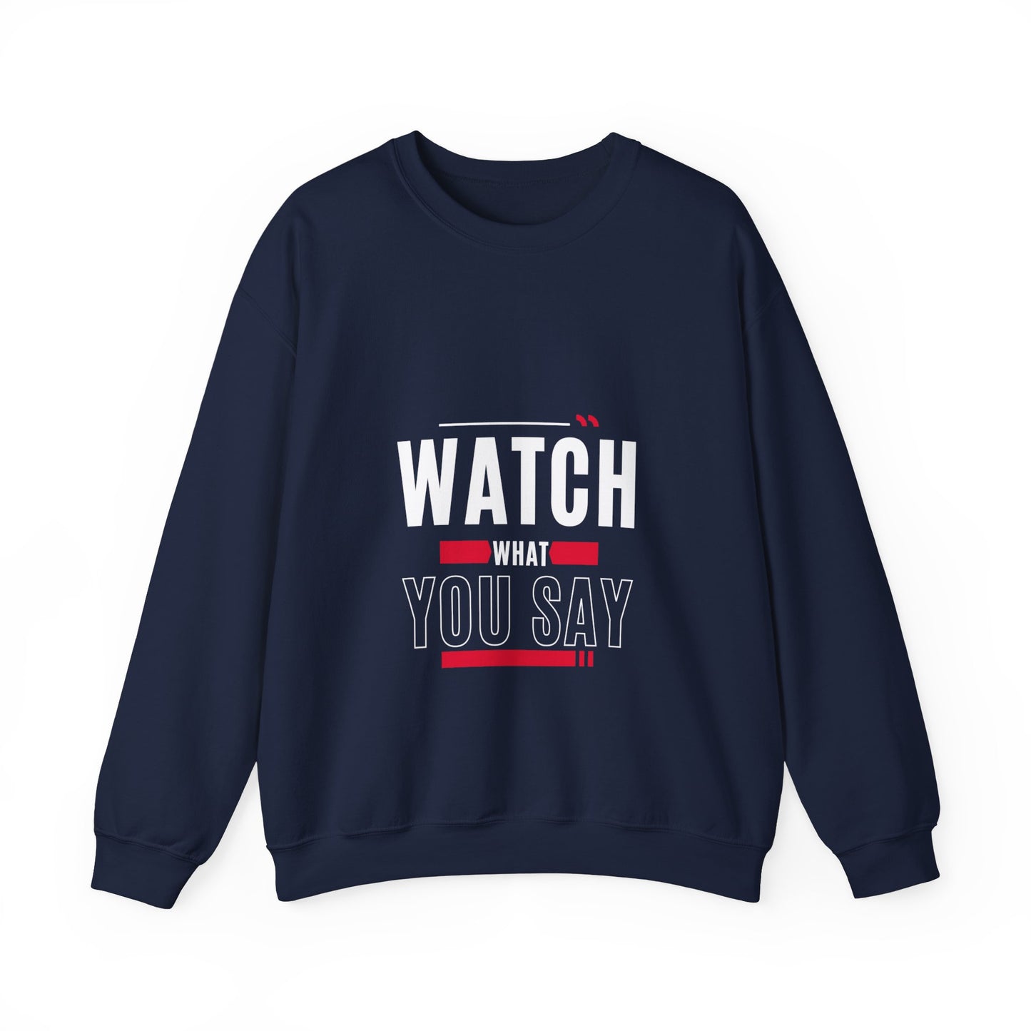 Watch What You Say: Death and Life ... Power of the Tongue Unisex Heavy Blend™ Crewneck Sweatshirt