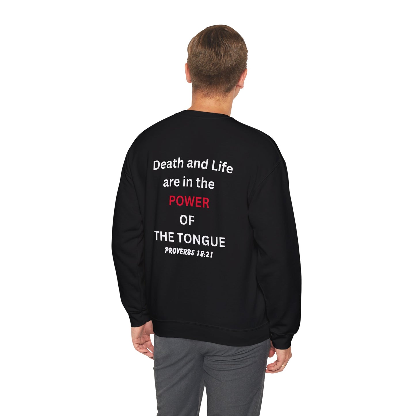 Watch What You Say: Death and Life ... Power of the Tongue Unisex Heavy Blend™ Crewneck Sweatshirt