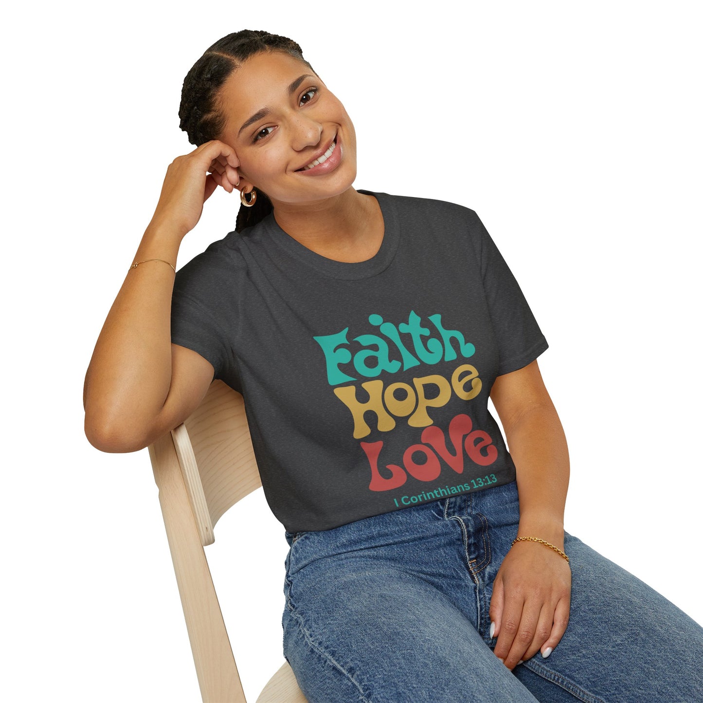 Faith, Hope, Love:  I Corinthians 13:13  Unisex Softstyle T-Shirt