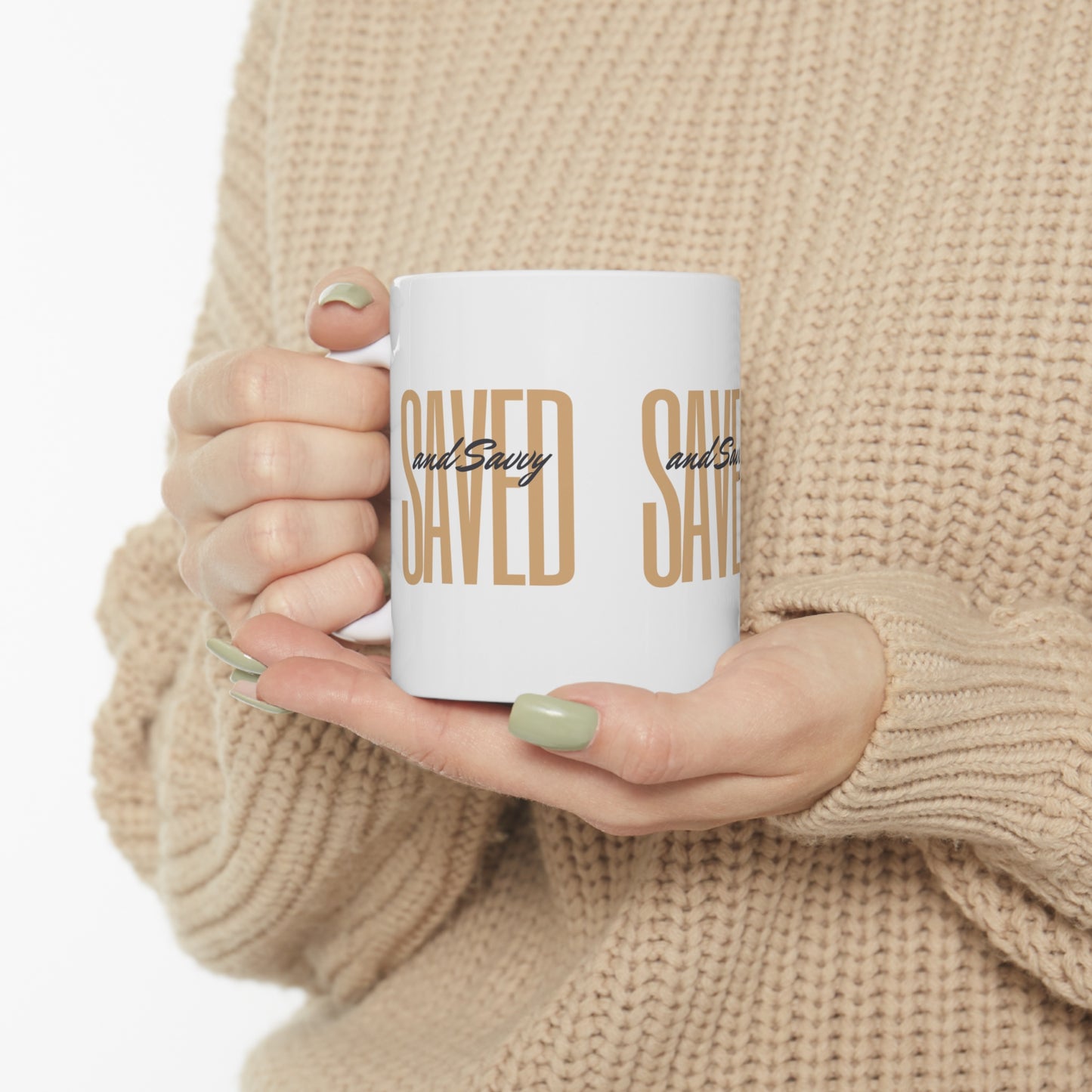 Saved and Savvy Ceramic Mug 11oz