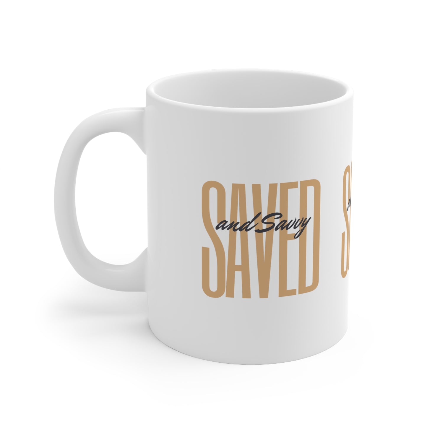 Saved and Savvy Ceramic Mug 11oz