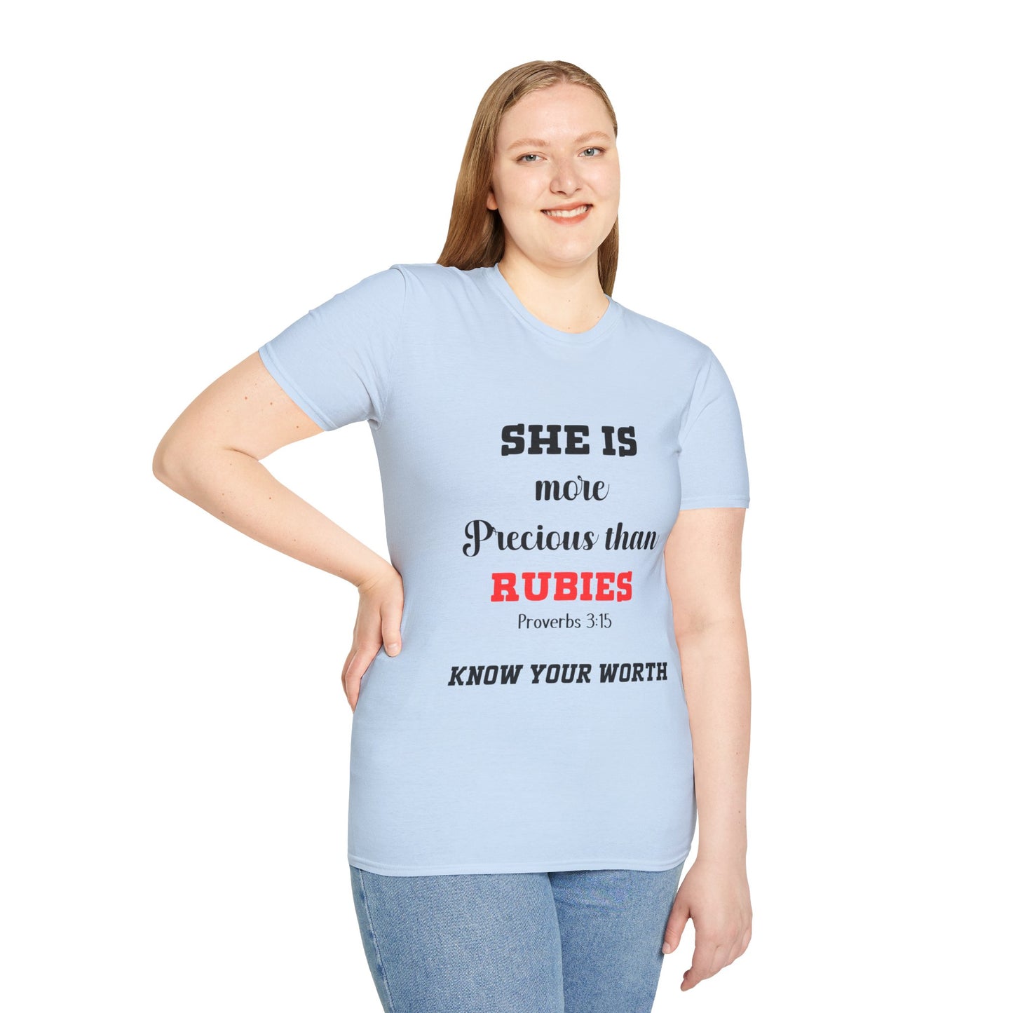 She is more precious than Rubies, Proverbs 3:15, Know Your Worth, Unisex Softstyle T-Shirt