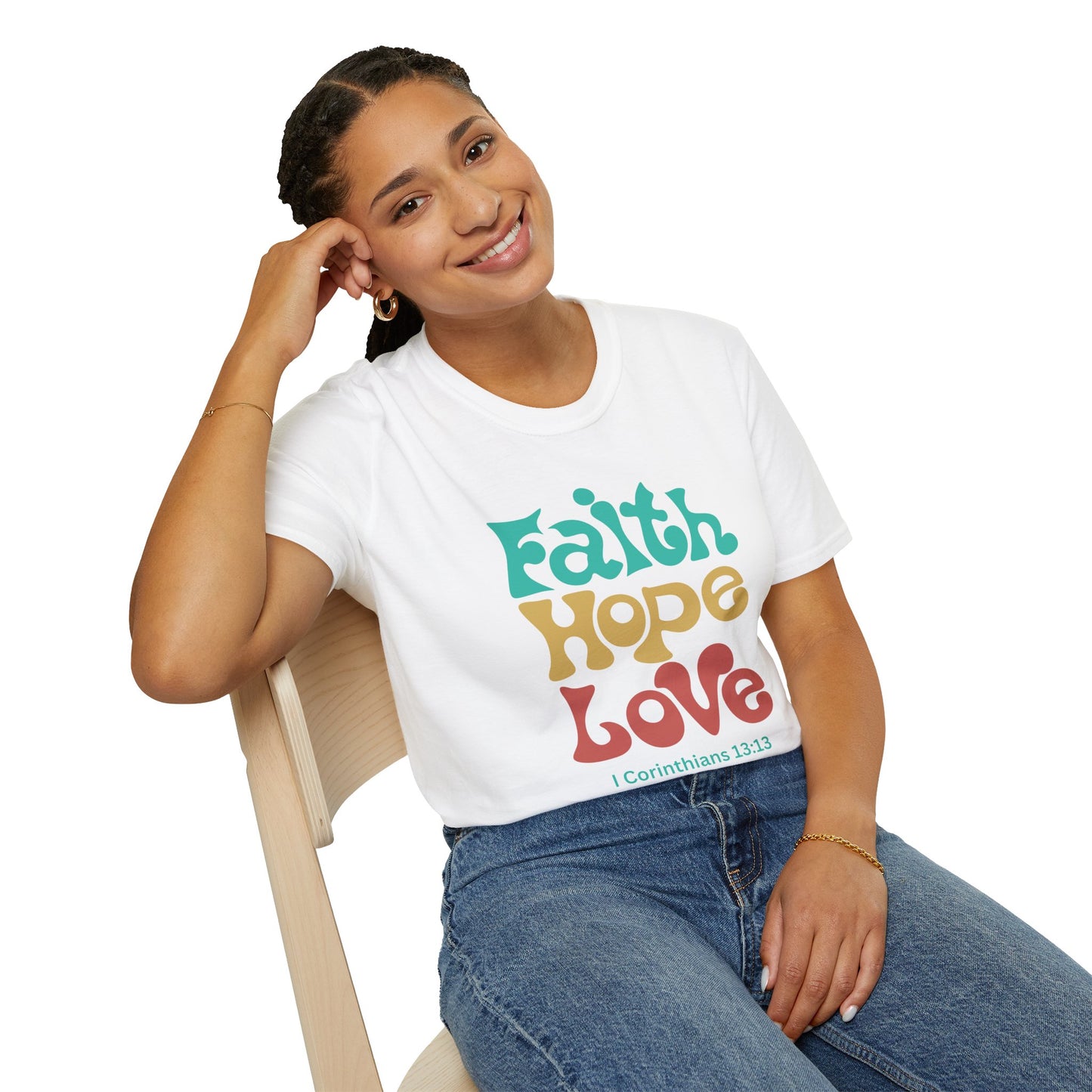 Faith, Hope, Love:  I Corinthians 13:13  Unisex Softstyle T-Shirt