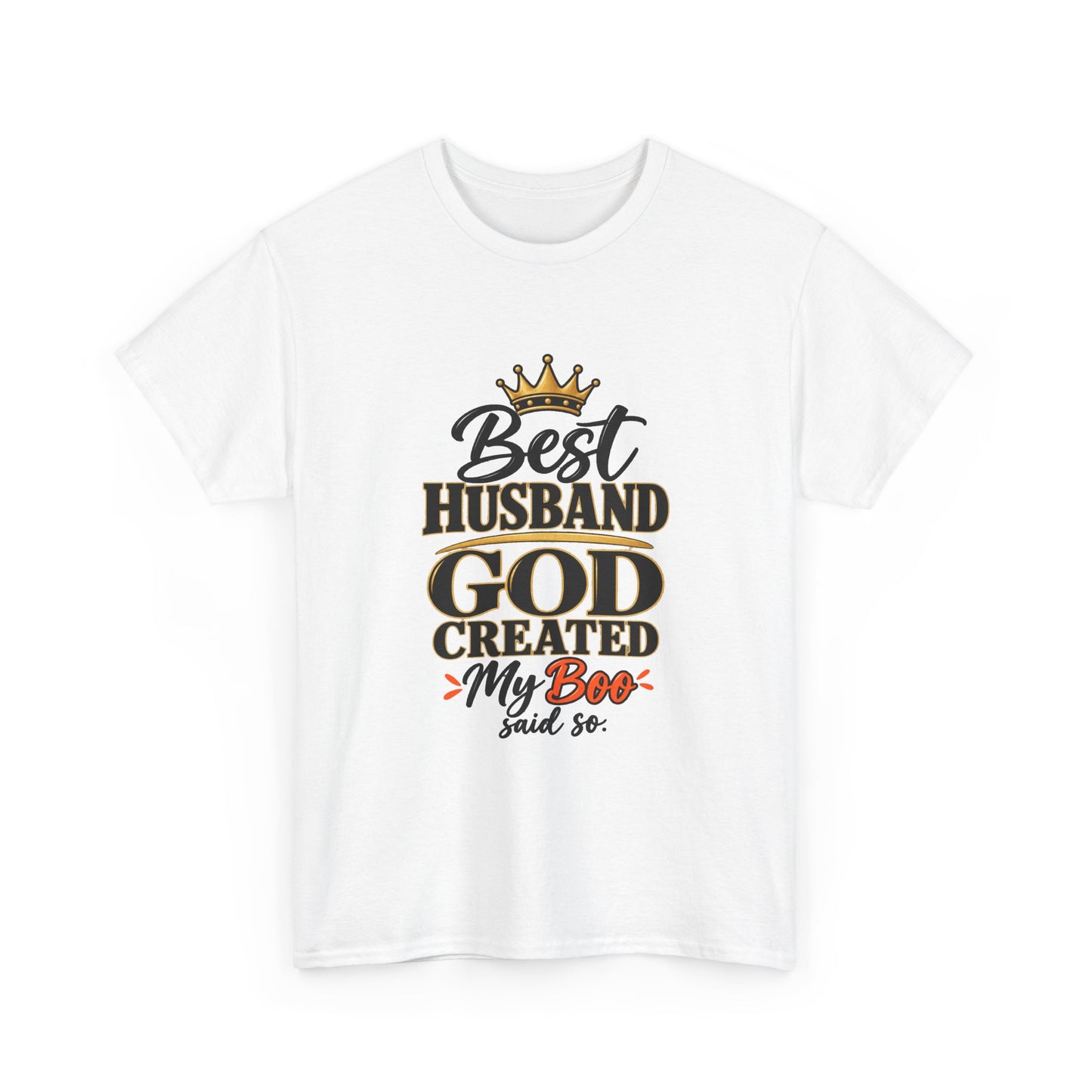 Best Husband God Created T-Shirt — 'My Boo' Graphic Tee for Men, Anniversary & Father's Day Gift