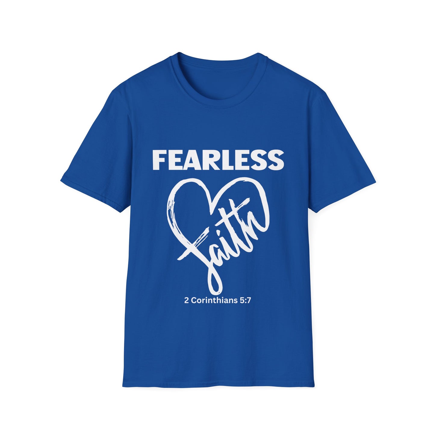 Fearless Faith, 2 Corinthians 5:7 Unisex Softstyle T-Shirt