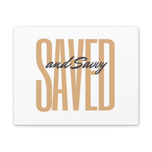 Saved and Savvy, Canvas Gallery Wrap