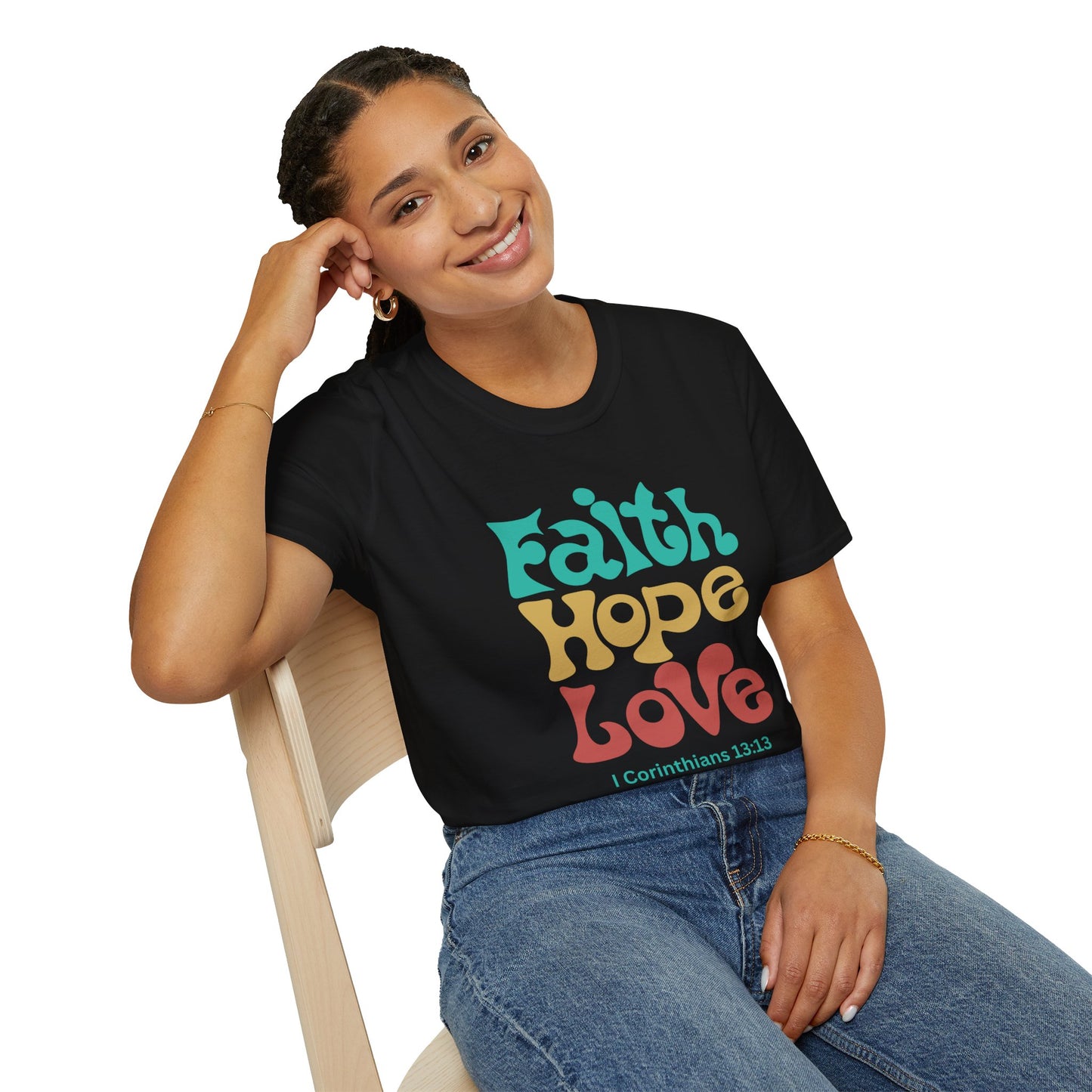 Faith, Hope, Love:  I Corinthians 13:13  Unisex Softstyle T-Shirt